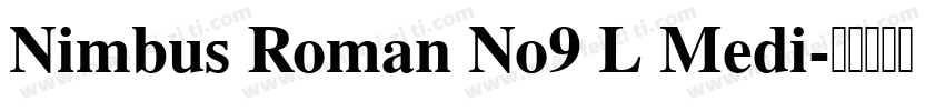 Nimbus Roman No9 L Medi字体转换